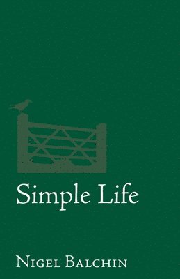 Nigel Marlin Balchin, Marlin Balchin, Nigel, Derek Michael Collett, Michael Collett, Derek - Simple Life, Häftad