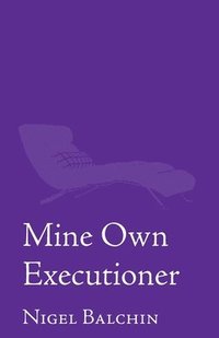 bokomslag Mine Own Executioner