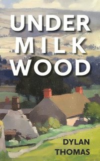 bokomslag Under Milk Wood