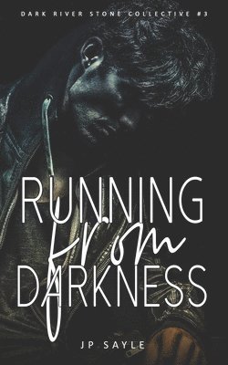 Running From Darkness 1