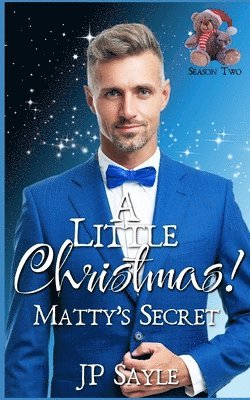 bokomslag A Little Christmas! Matty's Secret: MM Daddy/Little Romance