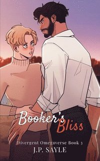 bokomslag Booker's Bliss: MM Omegaverse