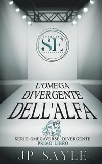 bokomslag L'Omega Divergente Dell'Alfa: MM Romanzo