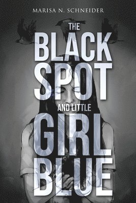 bokomslag The Black Spot and Little Girl Blue