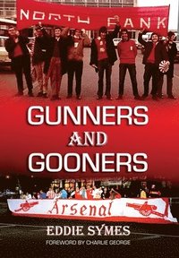 bokomslag Gunners And Gooners