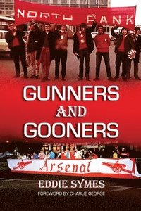 bokomslag Gunners And Gooners