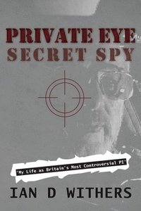bokomslag Private Eye Secret Spy