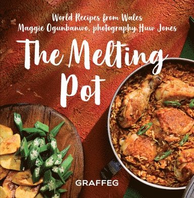 bokomslag Melting Pot, The - World Recipes from Wales