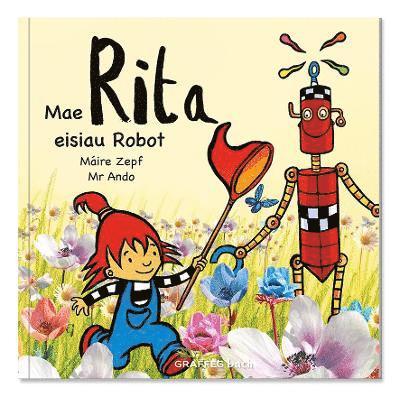 Mae Rita Eisiau Robot 1