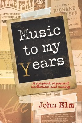 John Elm - Music to my Years, Häftad