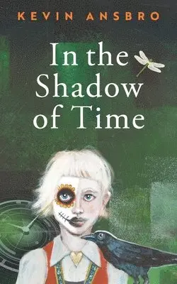 Kevin Ansbro - In the Shadow of Time, Häftad. Tillgänglighet: Lägg i varukorg