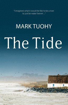 Mark Tuohy - Tide, Häftad