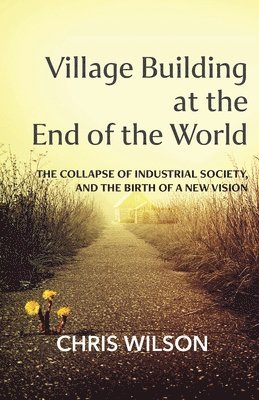 Village Building at the End of the World