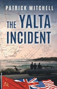 bokomslag The Yalta Incident