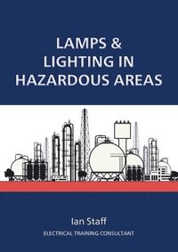 bokomslag Lamps and Lighting in Hazardous Areas