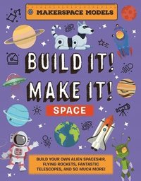 bokomslag Build It! Make It! SPACE