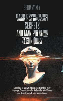 bokomslag Dark Psychology Secrets and Manipulation Techniques