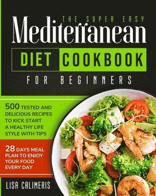 Lisa Calimeris - Super Easy Mediterranean Diet Cookbook, Häftad