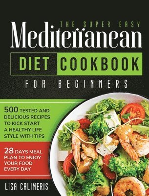 Super Easy Mediterranean Diet Cookbook