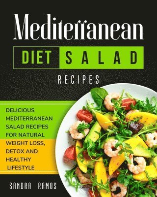 bokomslag Mediterranean Diet Salad Recipes