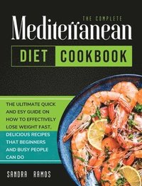 bokomslag The Complete Mediterranean Diet Cookbook