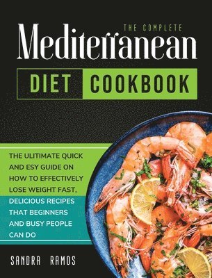 bokomslag The Complete Mediterranean Diet Cookbook