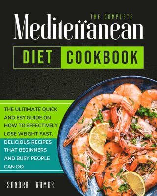The Complete Mediterranean Diet Cookbook 1