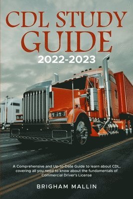 Brigham Mallin, BRIGHAM MALLIN - CDL Study Guide 2022-2023, Häftad
