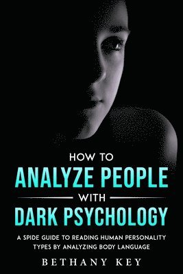 How to Analyze People with Dark Psychology 1