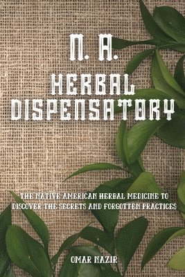 N. A. Herbal Dispensatory 1
