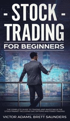 Victor Adams - Stock Trading for Beginners, Inbunden