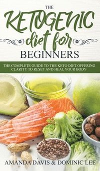 bokomslag The Ketogenic Diet for Beginners