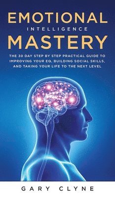 Daniel Evans - Emotional Intelligence Mastery (EQ), Inbunden