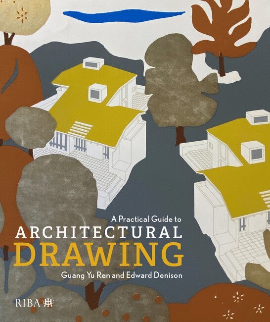 A Practical Guide to Architectural Drawing 1