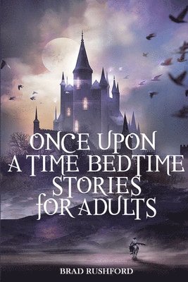 bokomslag Once Upon a Time-Bedtime Stories For Adults