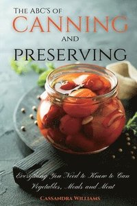 bokomslag The ABC'S of Canning and Preserving