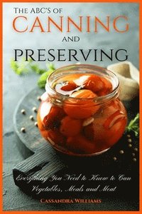 bokomslag The ABC'S of Canning and Preserving