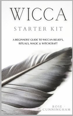 Rose Cunningham - Wicca Starter Kit, Inbunden
