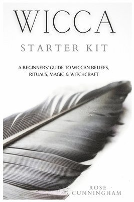 Rose Cunningham - Wicca Starter Kit, Häftad