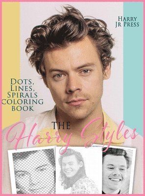 bokomslag The Harry Styles Dots Lines Spirals Coloring Book