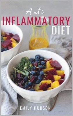 Emily Hudson - Anti-Inflammatory Diet, Inbunden