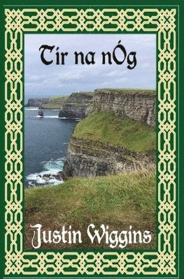 Justin Wiggins - Tir Na Nog, Häftad