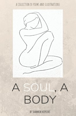 Shannon Hopkins - Soul, A Body, Häftad