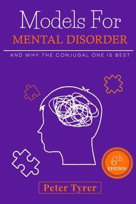 Peter Tyrer - Models for Mental Disorder, Häftad