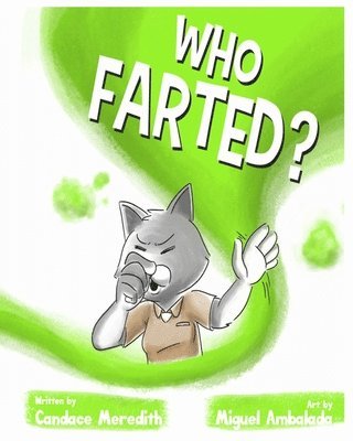 Candace Meredith - Who Farted?, Häftad