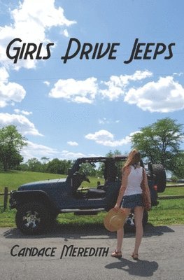 Candace Meredith - Girls Drive Jeeps, Häftad