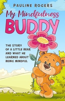 Pauline Rogers - My Mindfulness Buddy, Häftad