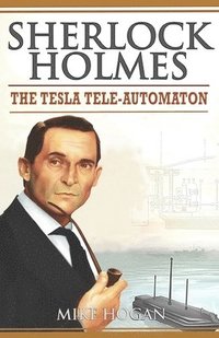 bokomslag Sherlock Holmes - The Tesla Tele-Automaton