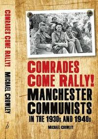 bokomslag Comrades Come Rally!