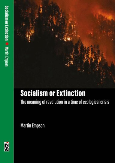 Martin Empson - Socialism or Extinction, Häftad